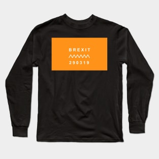 BREXIT 29.03.2019 Long Sleeve T-Shirt